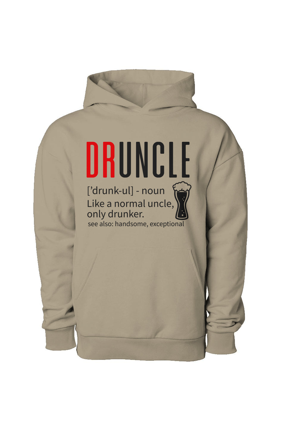 Druncle Pullover Hooded Sweatshirt