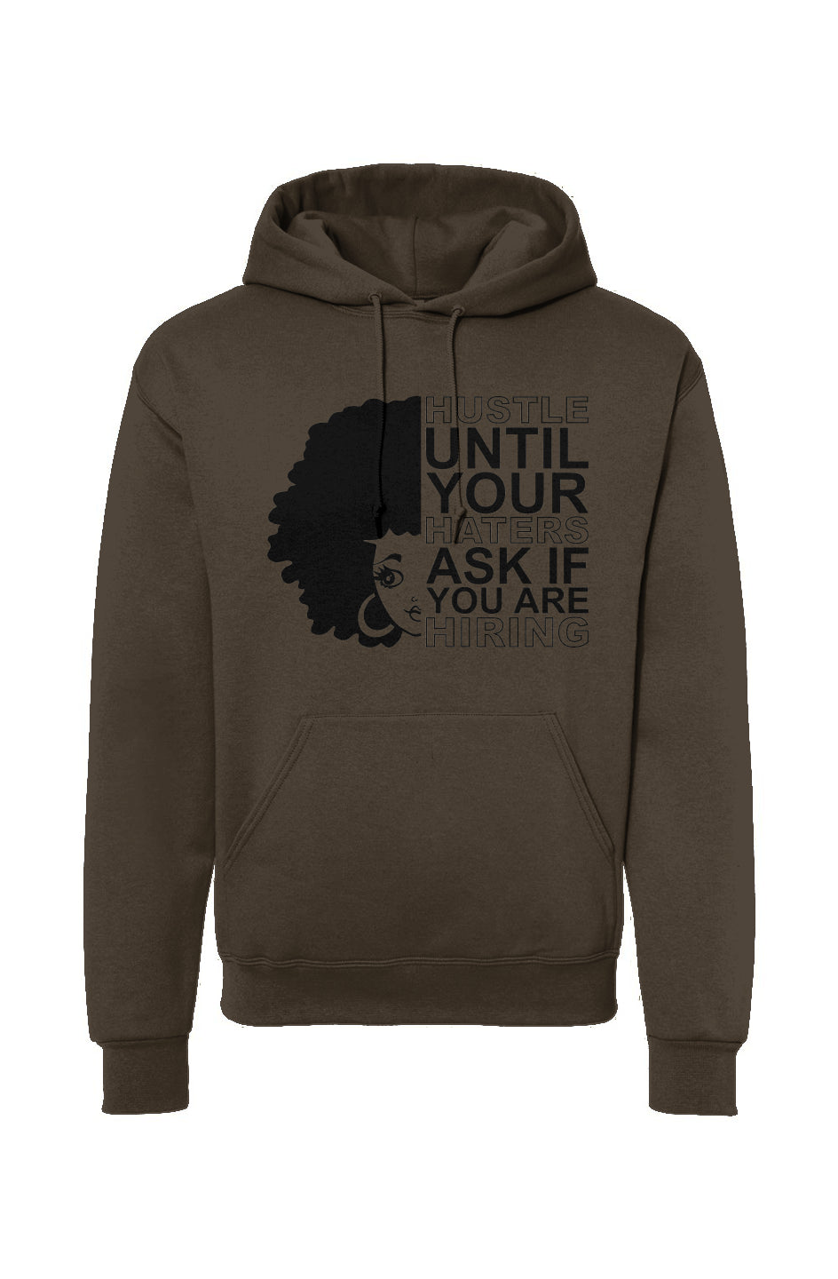 Hustle Until Your Haters Ask Drawstring Hooded Sweatshirt