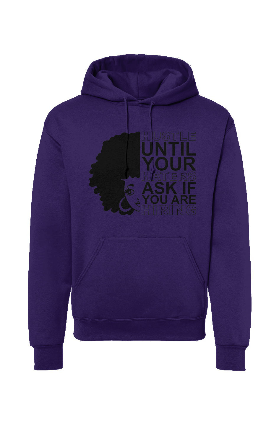 Hustle Until Your Haters Ask Drawstring Hooded Sweatshirt.