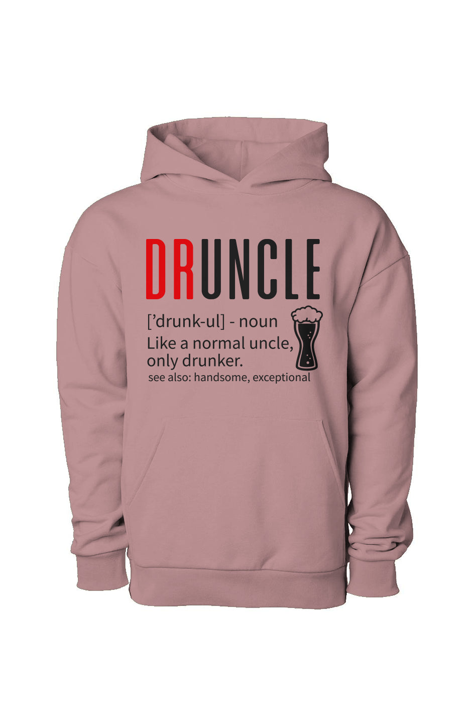 Druncle Pullover Hooded Sweatshirt