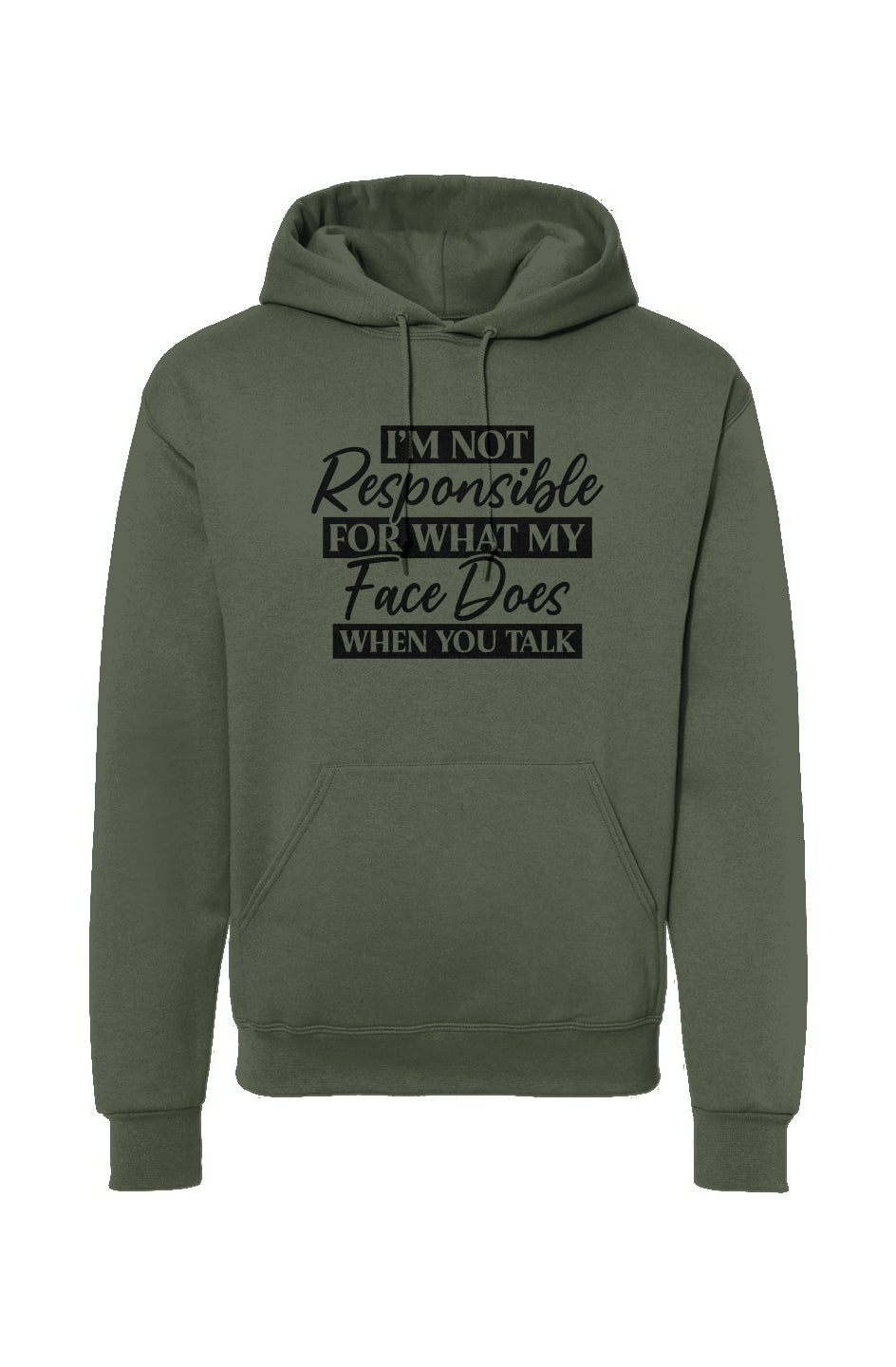 I'm Not Responsible For My Face Drawstring Hooded Sweatshirt