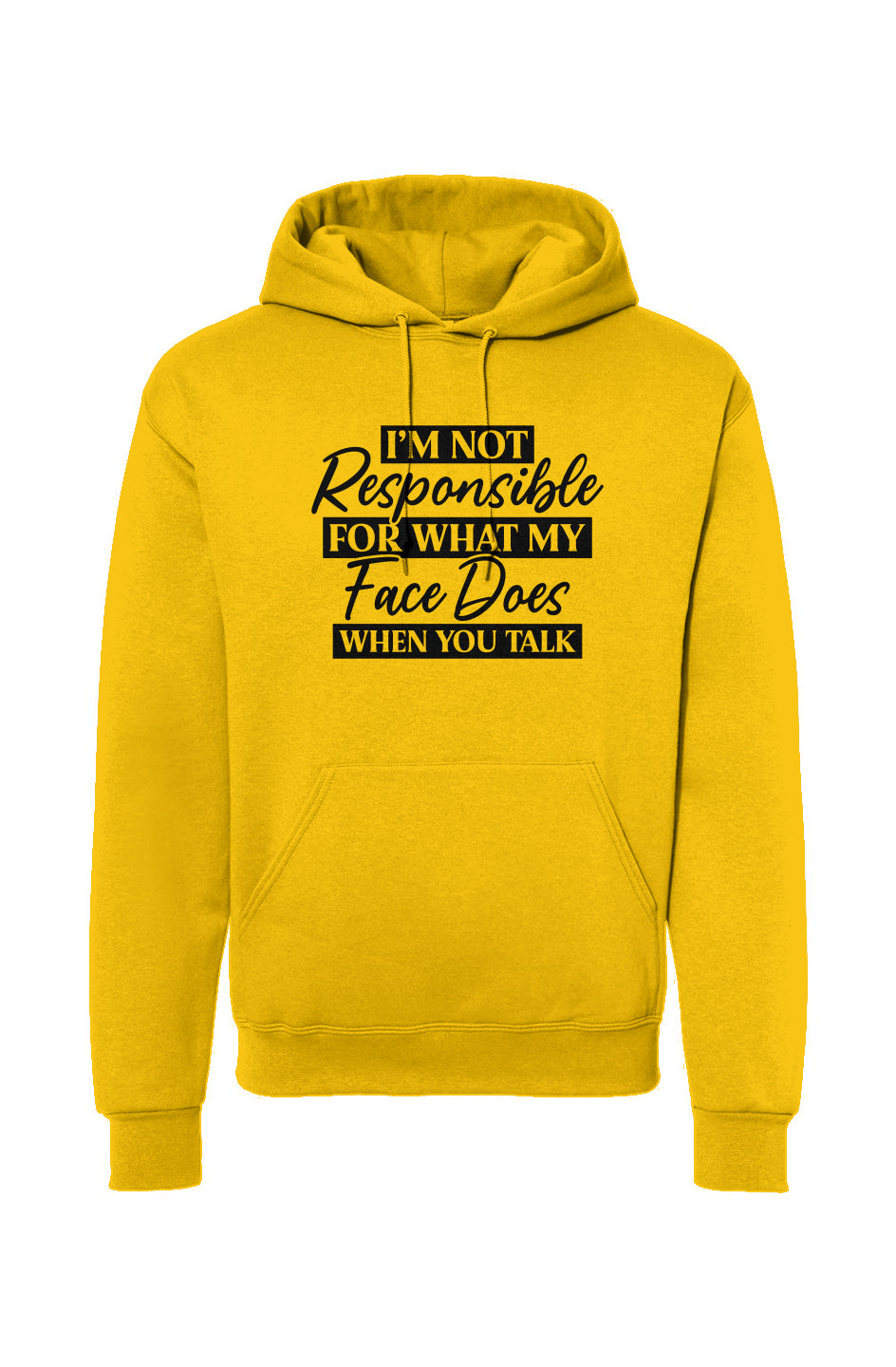 I'm Not Responsible For My Face Drawstring Hooded Sweatshirt