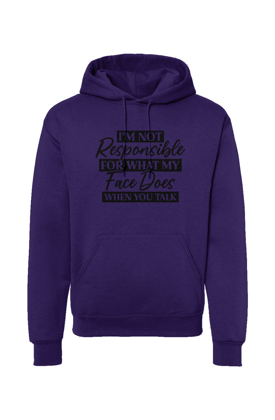 I'm Not Responsible For My Face Drawstring Hooded Sweatshirt
