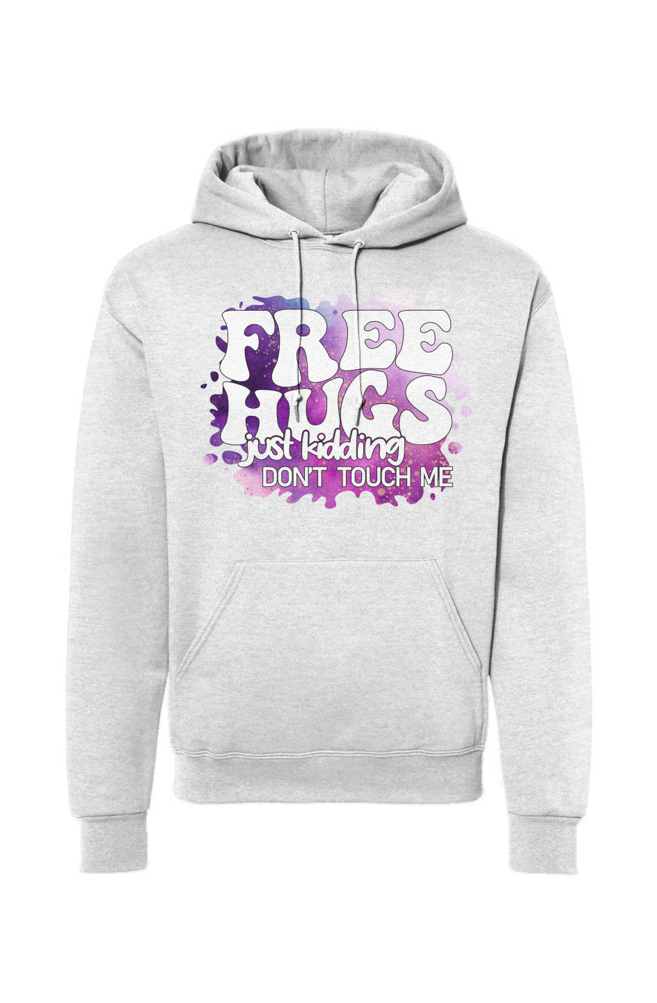 Free Hugs Just Kidding Don’t Touch Me Drawstring Hooded Sweatshirt
