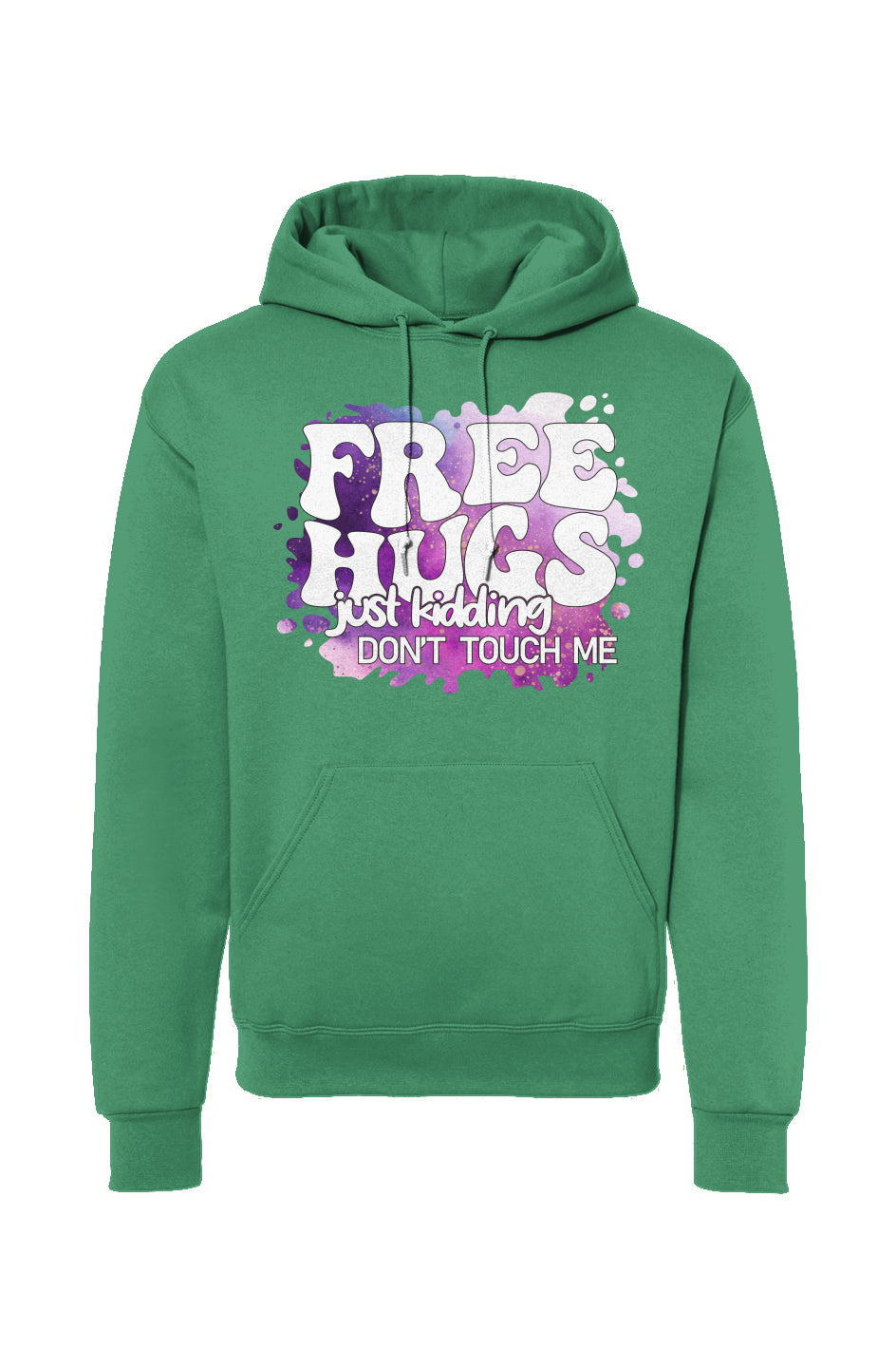 Free Hugs Just Kidding Don’t Touch Me Drawstring Hooded Sweatshirt
