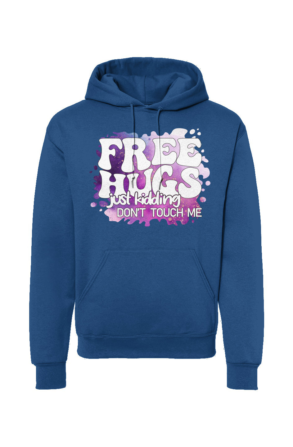 Free Hugs Just Kidding Don’t Touch Me Drawstring Hooded Sweatshirt