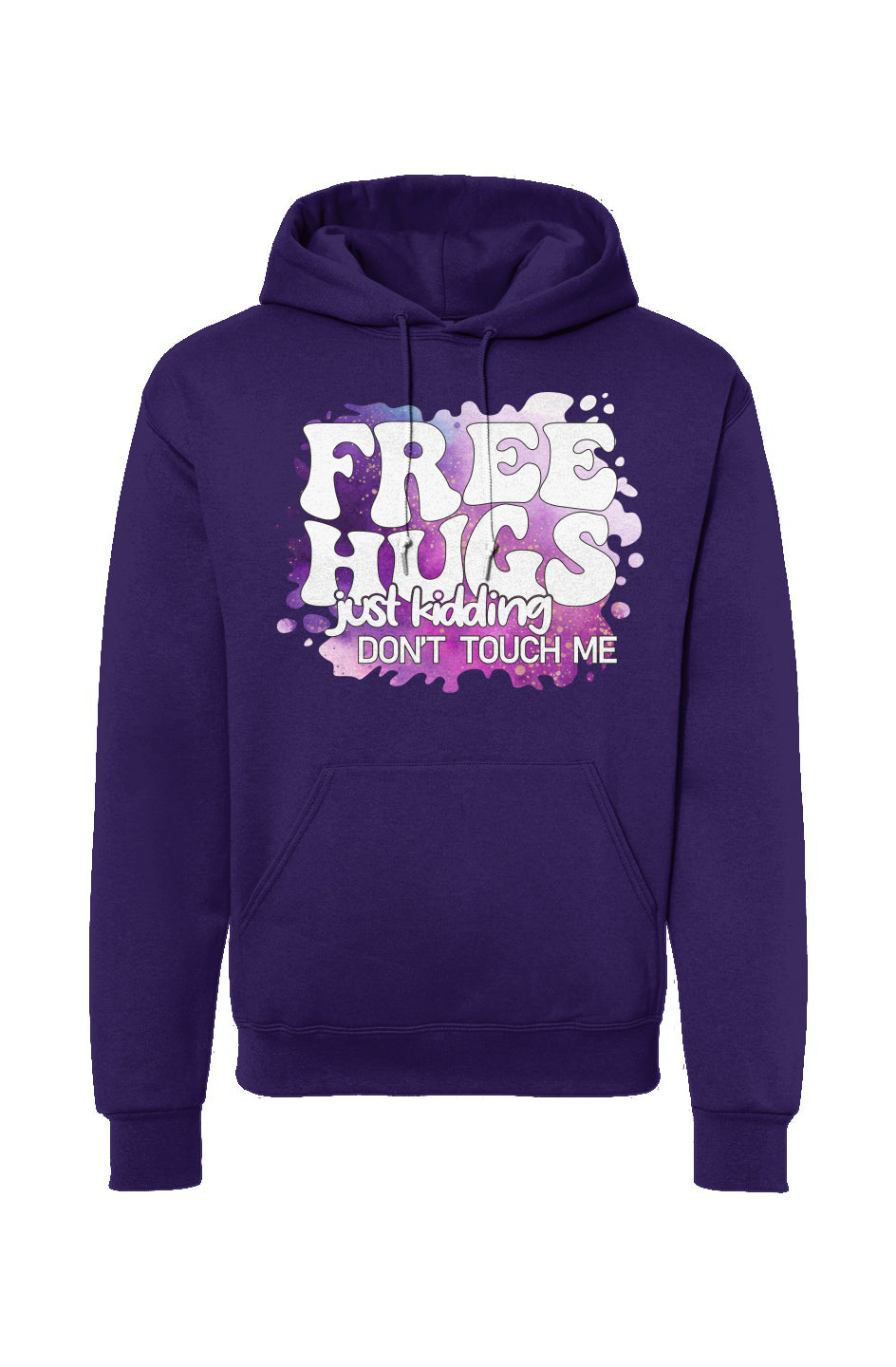 Free Hugs Just Kidding Don’t Touch Me Drawstring Hooded Sweatshirt