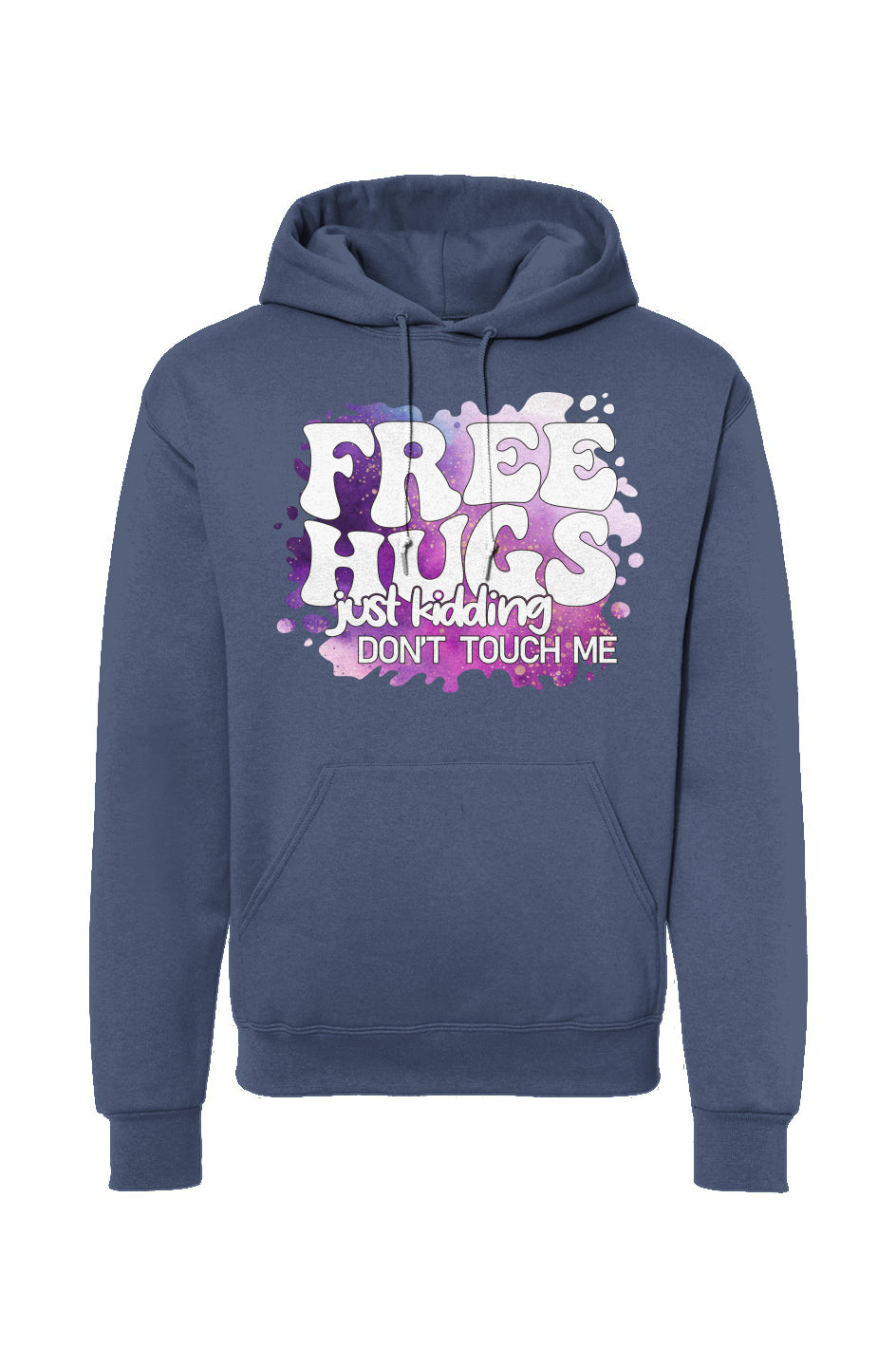 Free Hugs Just Kidding Don’t Touch Me Drawstring Hooded Sweatshirt