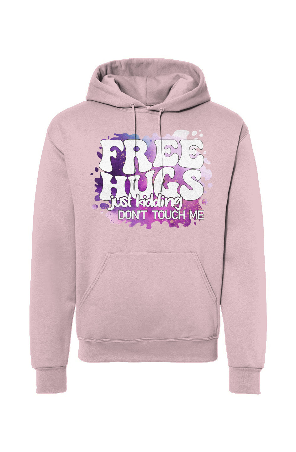 Free Hugs Just Kidding Don’t Touch Me Drawstring Hooded Sweatshirt