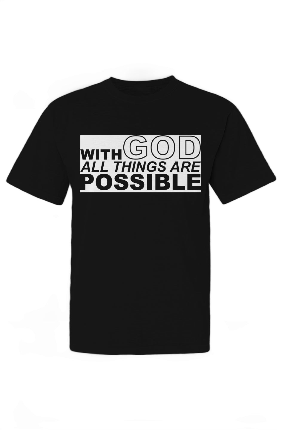 With GOD All Things Are Possible T-Shirt