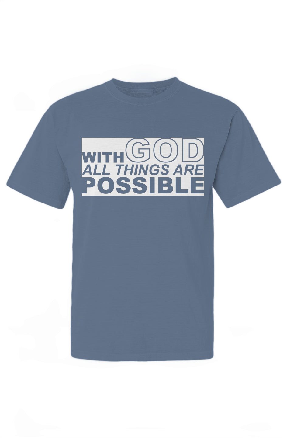 With GOD All Things Are Possible T-Shirt
