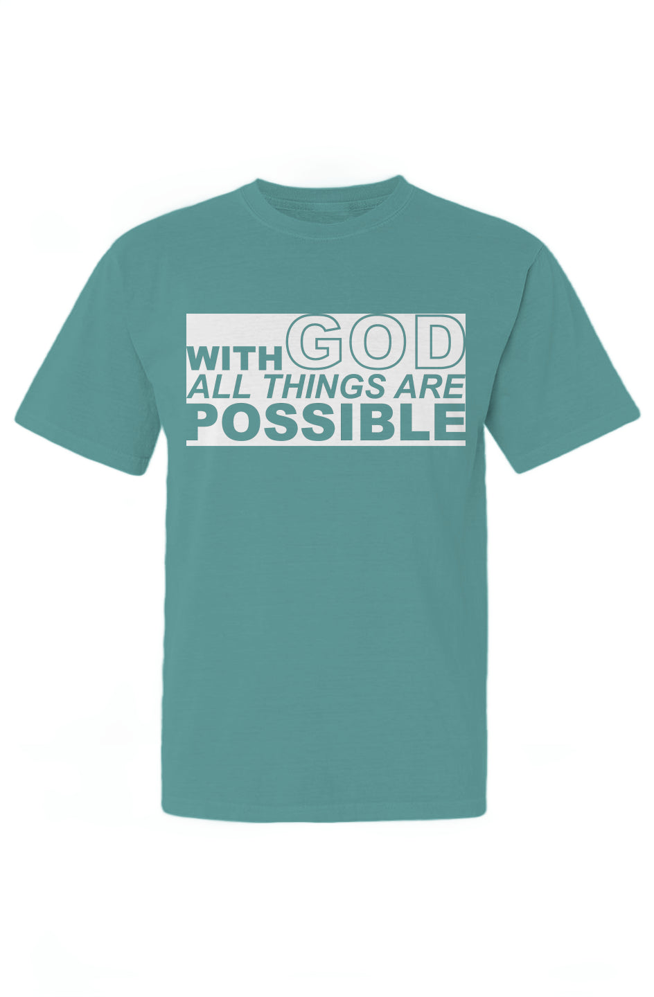With GOD All Things Are Possible T-Shirt