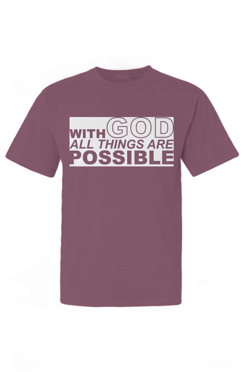 With GOD All Things Are Possible T-Shirt