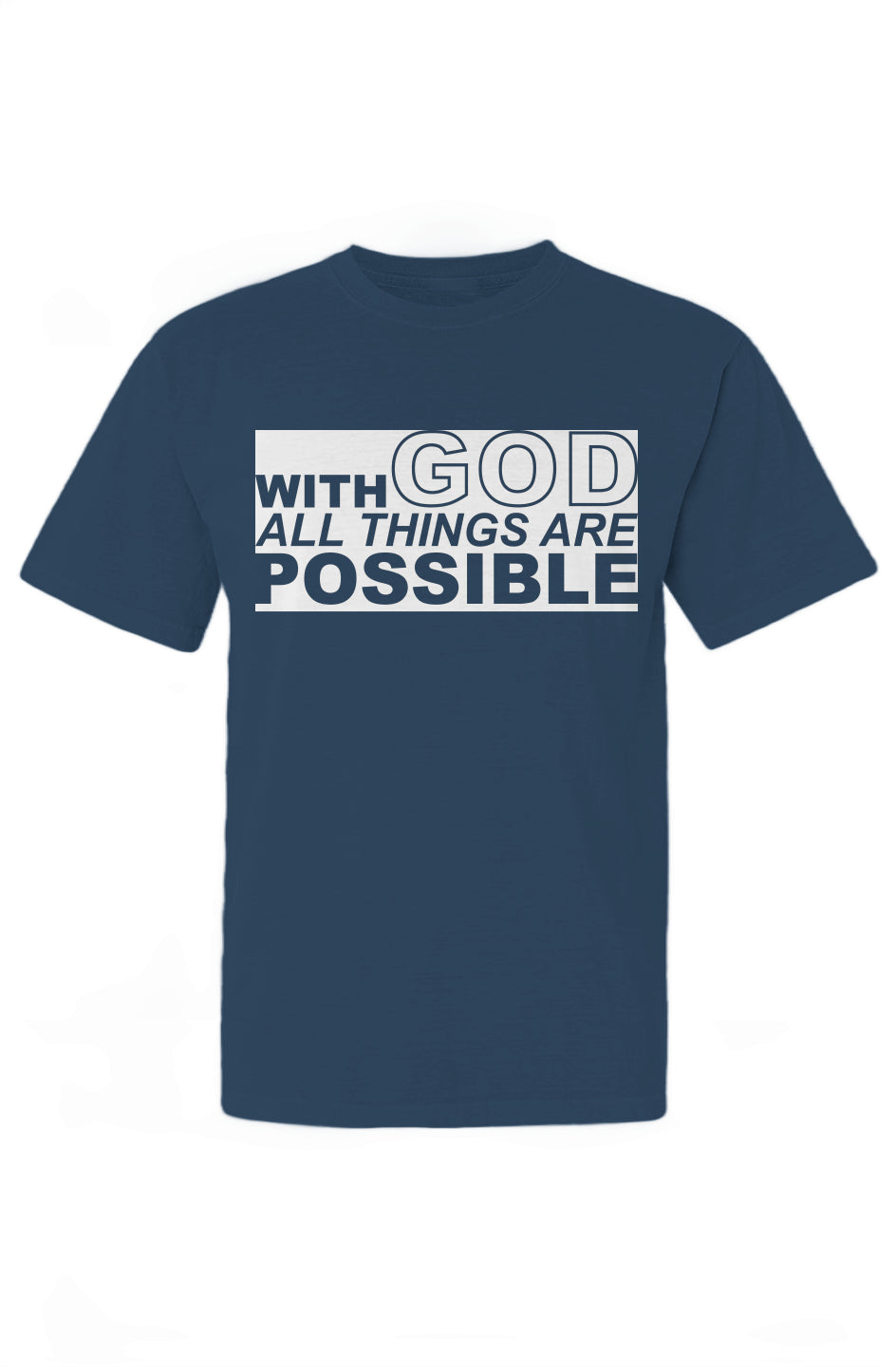 With GOD All Things Are Possible T-Shirt