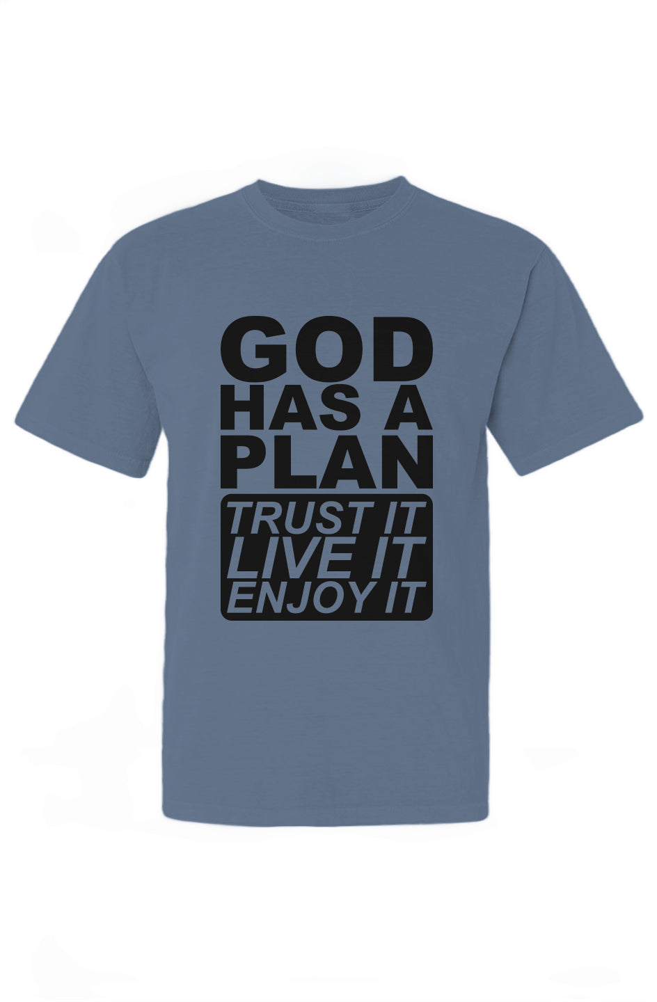 God Has A Plan T-Shirt