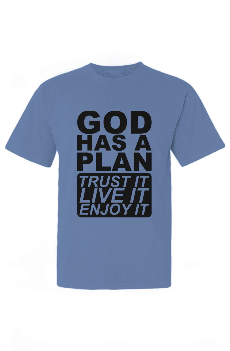 God Has A Plan T-Shirt