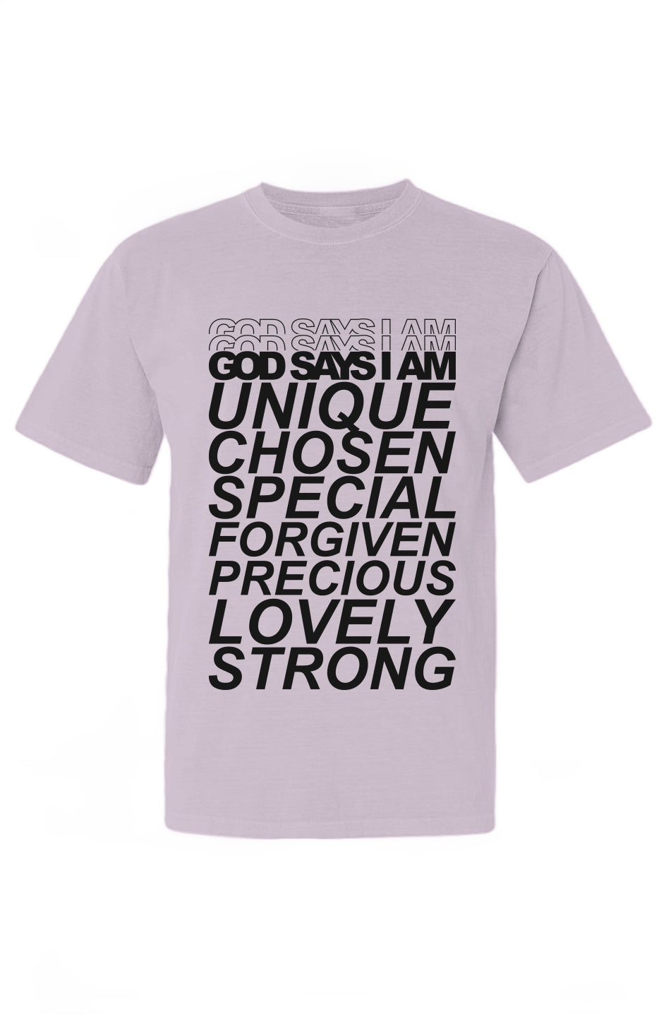God Says I Am T-Shirt