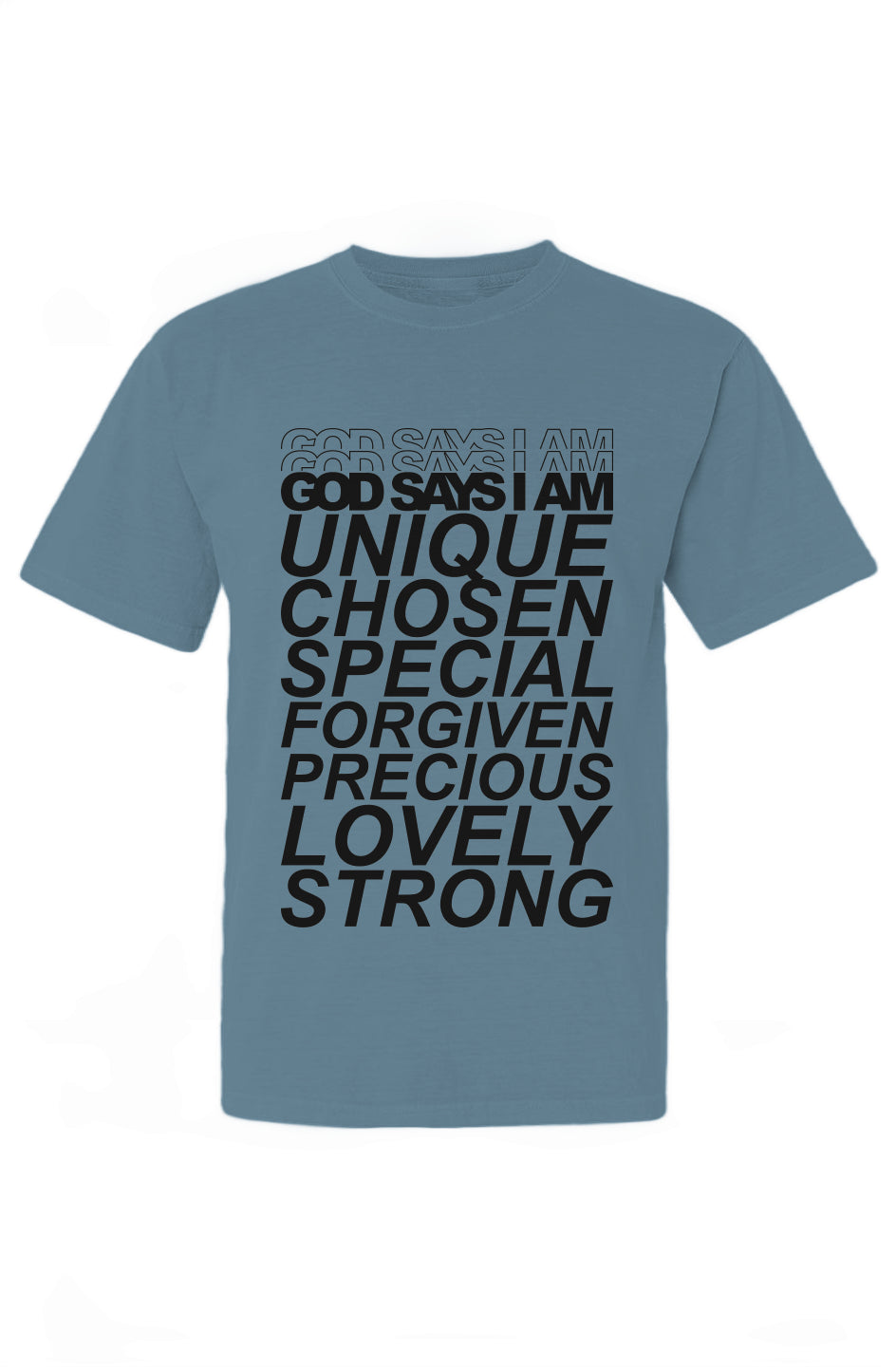 God Says I Am T-Shirt