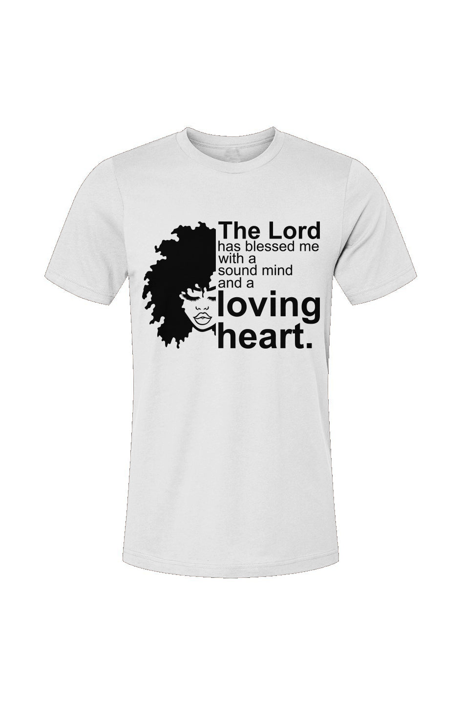 The Lord Has Blessed Me With A Sound Mind T-Shirt