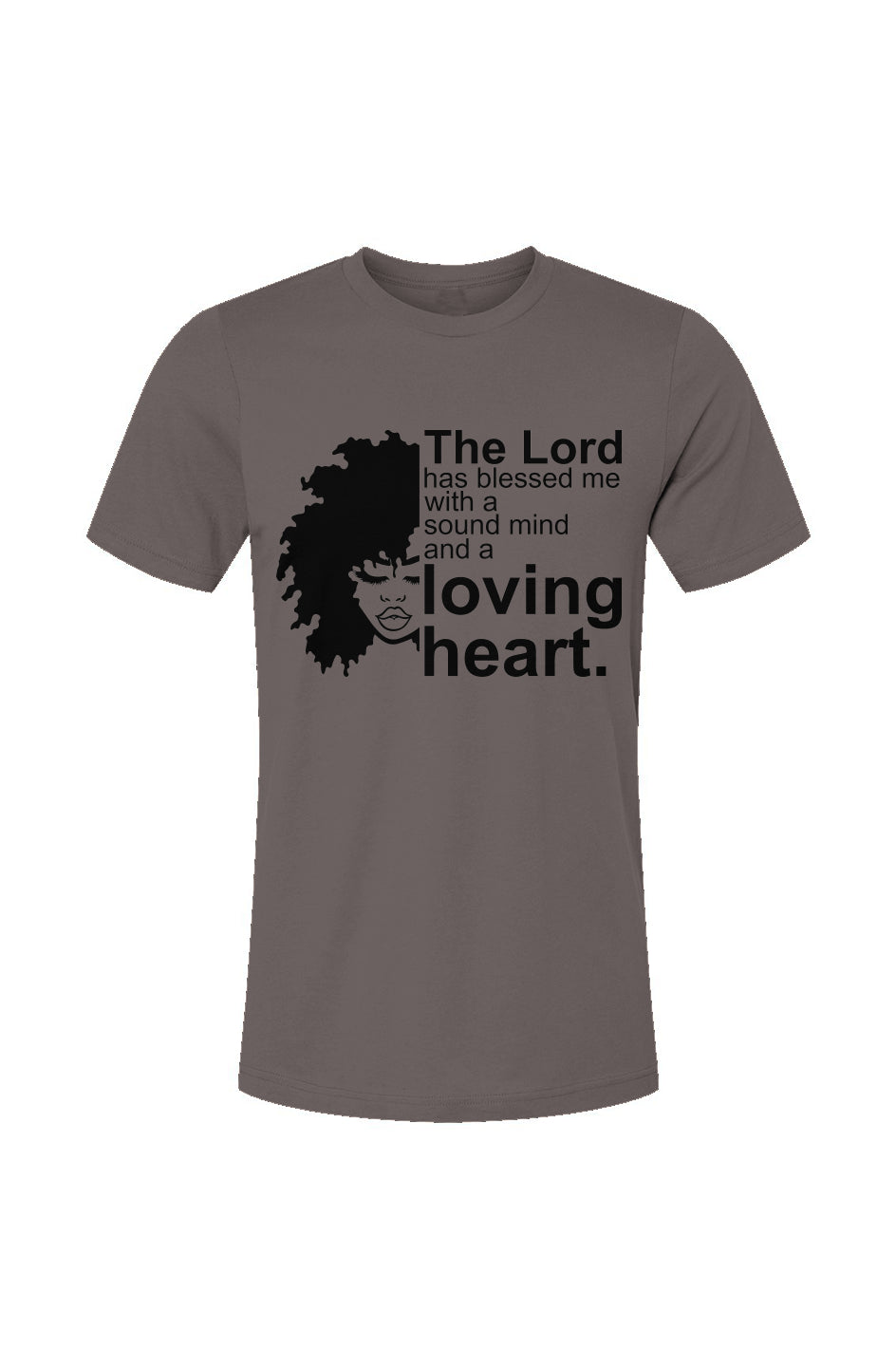The Lord Has Blessed Me With A Sound Mind T-Shirt