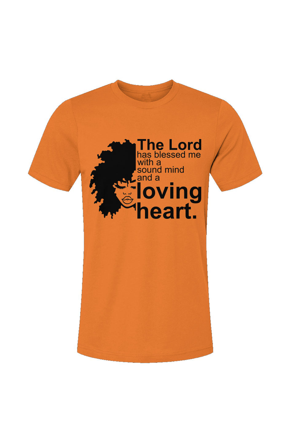 The Lord Has Blessed Me With A Sound Mind T-Shirt