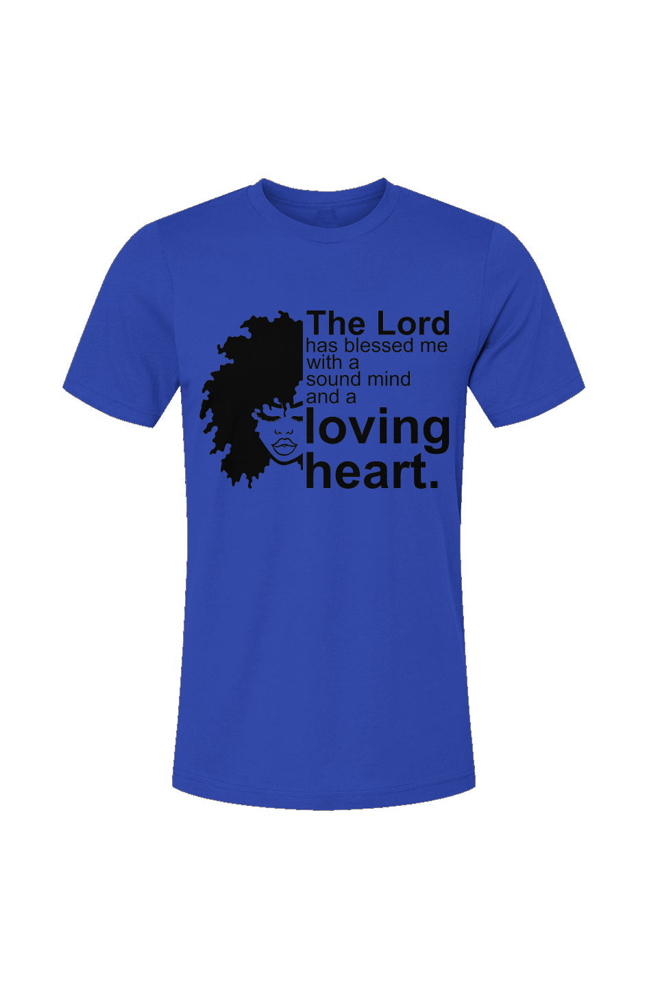 The Lord Has Blessed Me With A Sound Mind T-Shirt